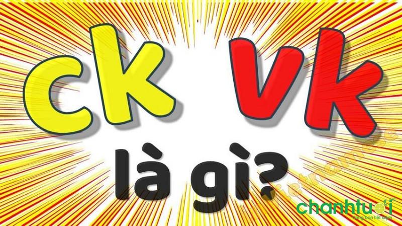 Ck là gì, vk là gì? Tại sao viết tắt như thế trên Fb