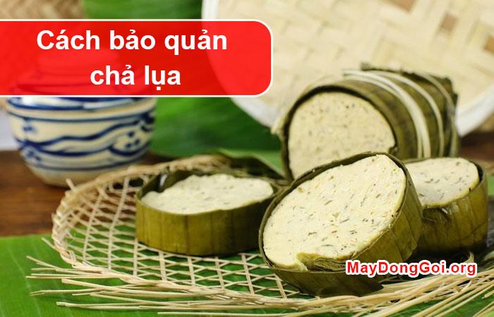 cách bảo quản chả lụa