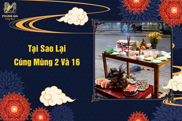 Tại Sao Lại Cúng Mùng 2 Và 16