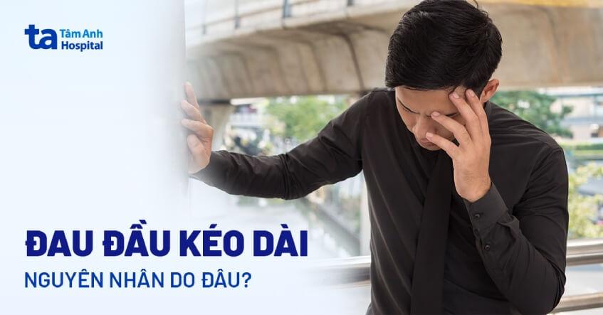 đau đầu kéo dài