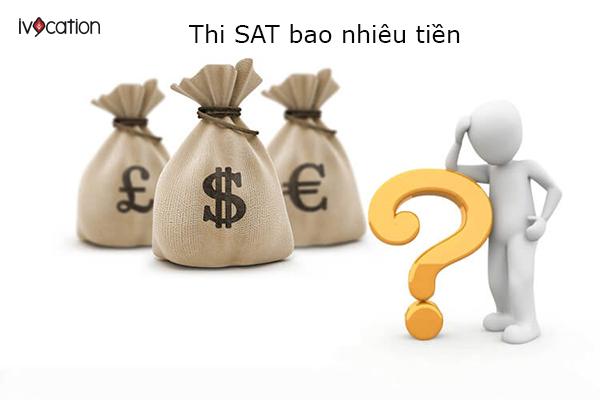 THI SAT BAO NHIÊU TIỀN? LỆ PHÍ THI SAT MỚI NHẤT NĂM 2024