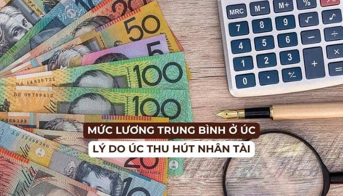 Mức lương trung bình ở Úc - Lý do thu hút nhân tài