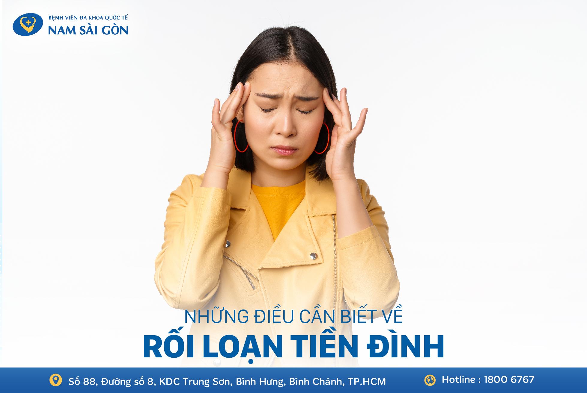 RỐI LOẠN TIỀN ĐÌNH: NGUYÊN NHÂN, DẤU HIỆU VÀ CÁCH ĐIỀU TRỊ