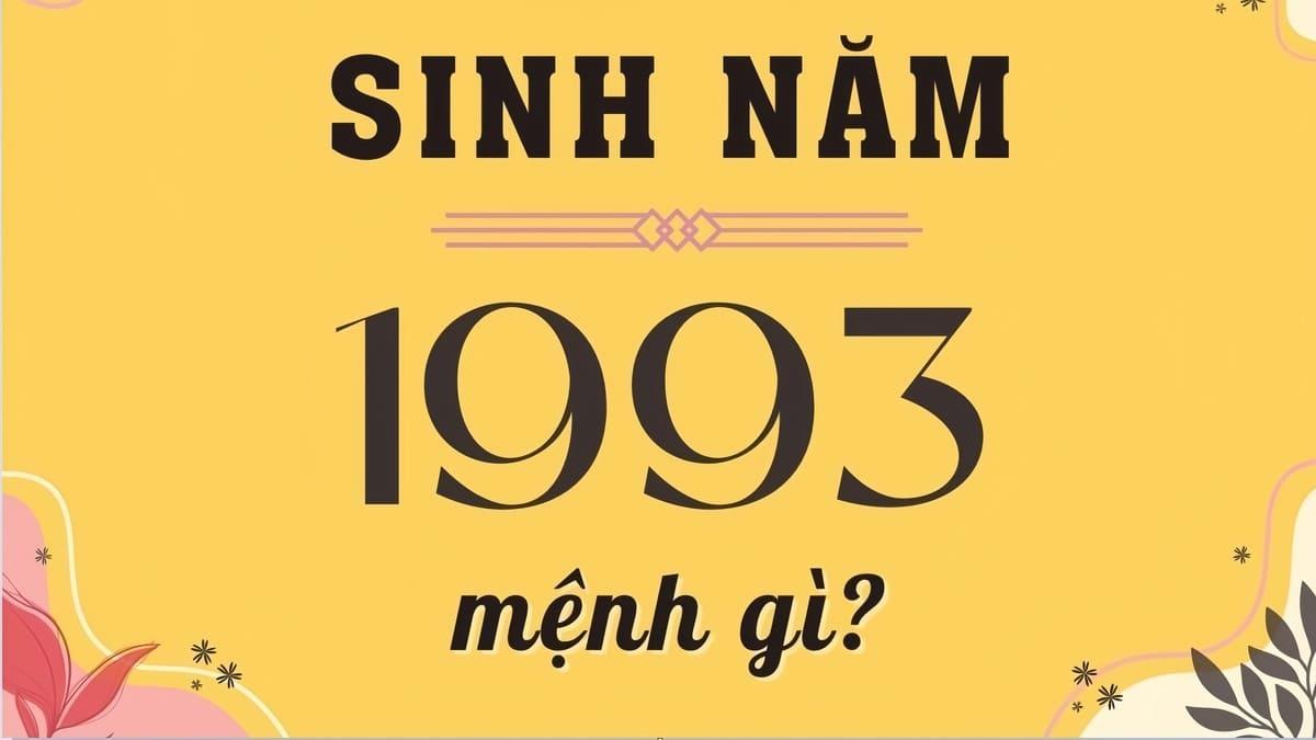 Quý Dậu 1993 mệnh gì, hợp xe màu gì, cung gì, tuổi con gì?