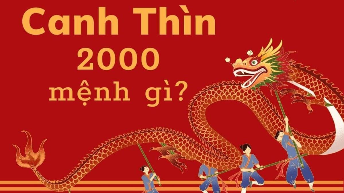 Canh Thìn 2000 mệnh gì, hợp xe màu gì, cung gì, tuổi con gì?