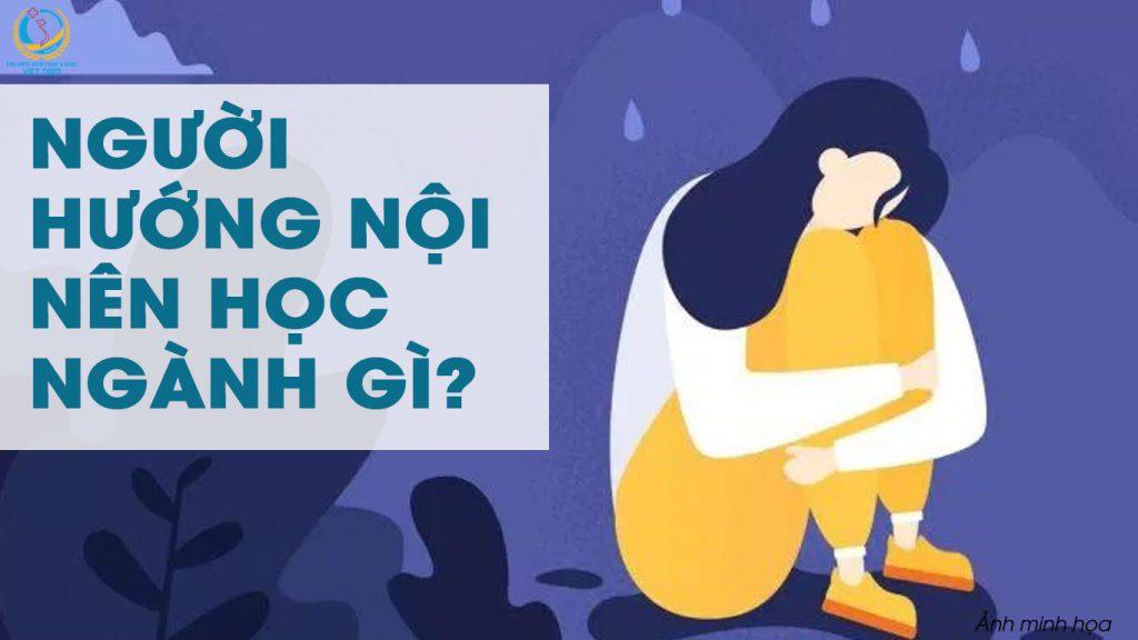 Ngành học cho người hướng nội dễ thành công