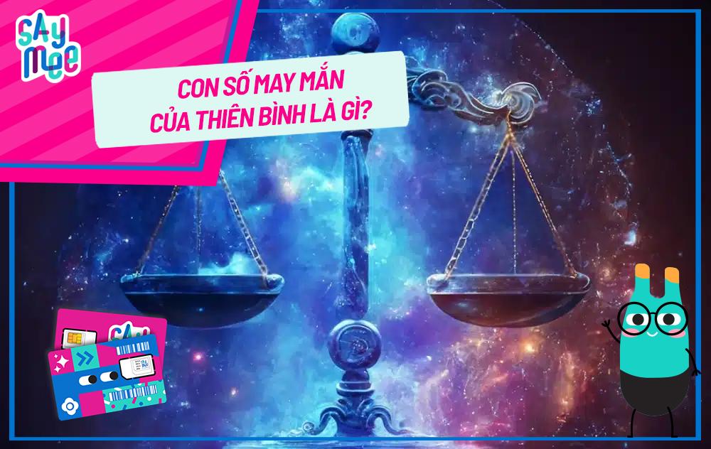 Con số may mắn của Thiên Bình là gì? Những bí mật cực ít người biết