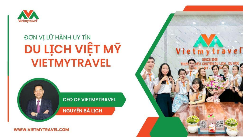 Giới Thiệu Công Ty Du Lịch Việt Mỹ Vietmytravel