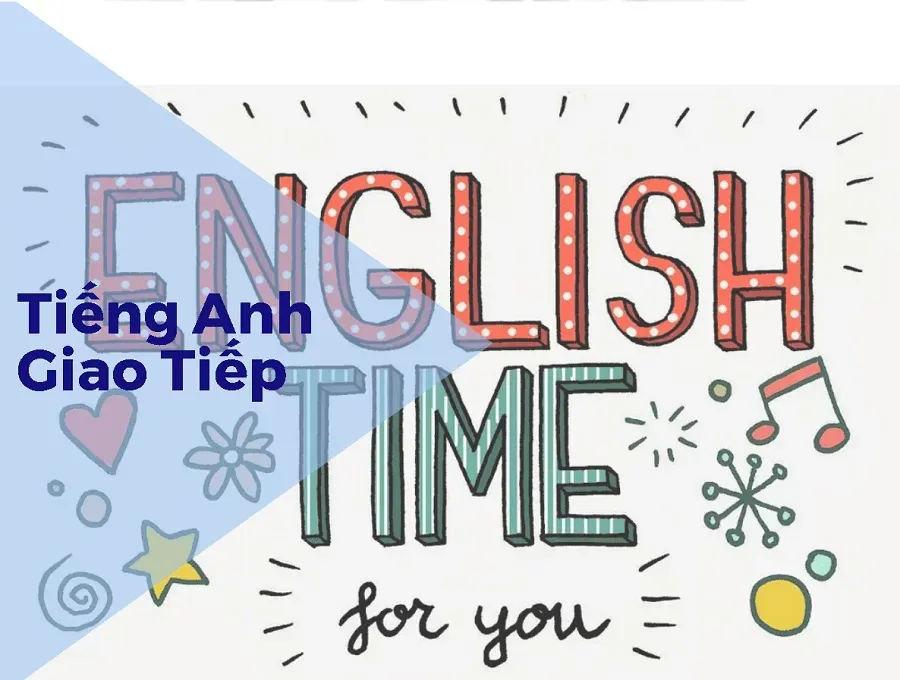 Tiếng Anh giao tiếp cơ bản là gì? Một số điều cần biết.