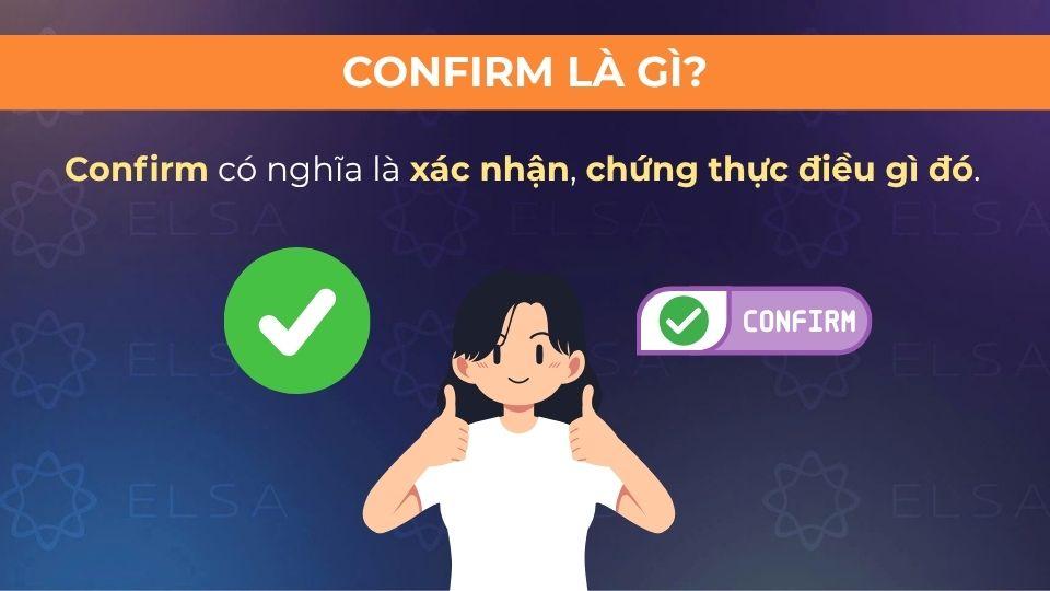 Confirm đi với giới từ gì? Cấu trúc và cách dùng chi tiết