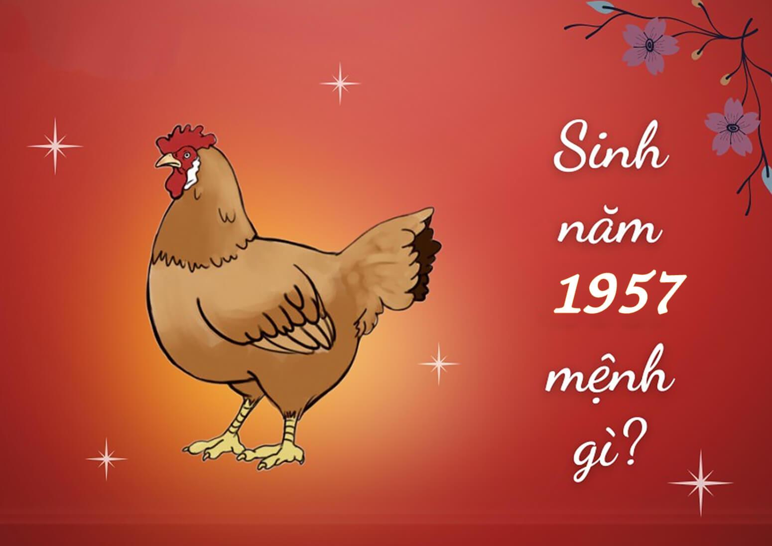 Người sinh năm 1957 tuổi gì. Tử vi người tuổi 1957