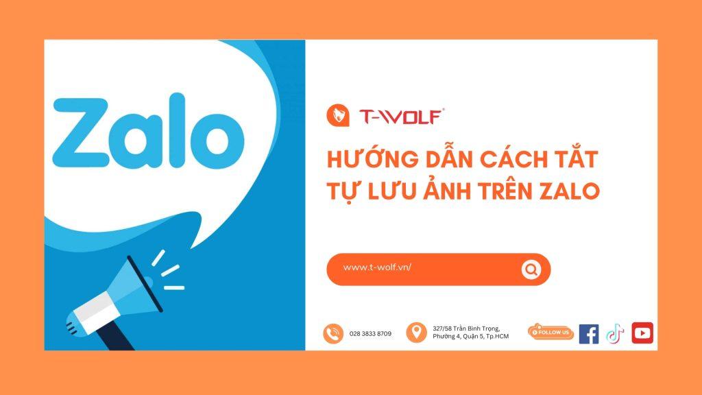 HƯỚNG DẪN CÁCH TẮT TỰ LƯU ẢNH TRÊN ZALO