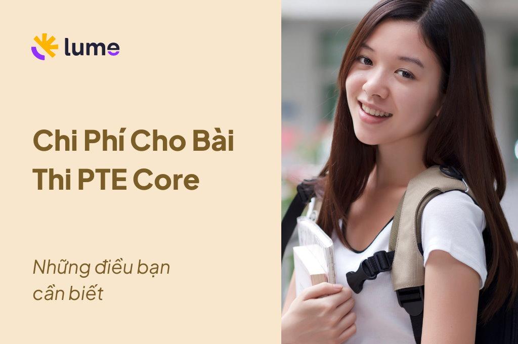 Lệ Phí Thi PTE Core: Những Điều Bạn Cần Biết