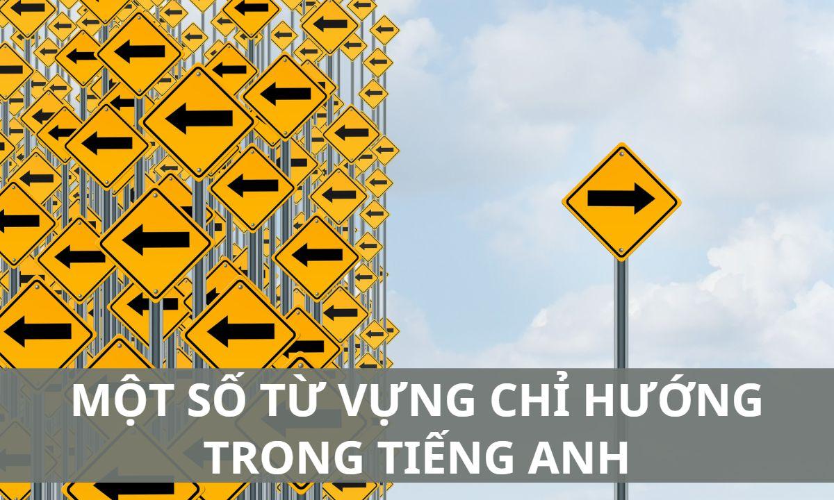 Cách ghi nhớ các hướng trong tiếng Anh cực đơn giản