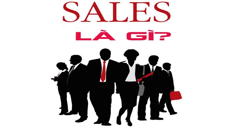 Nhân viên sales là gì? Tổng hợp các công việc của nhân viên sales chi tiết nhất